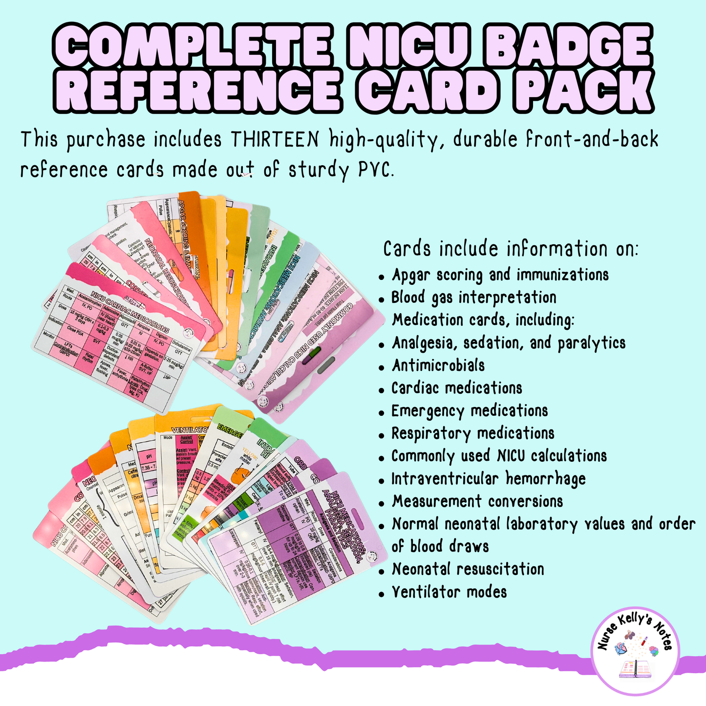 NICU Badge Reference Card Pack: Bundle of 13 Wearable Reference Cards for Neonatal Intensive Care Nurses, NNPs, Physician Associates, and Nursery RNs