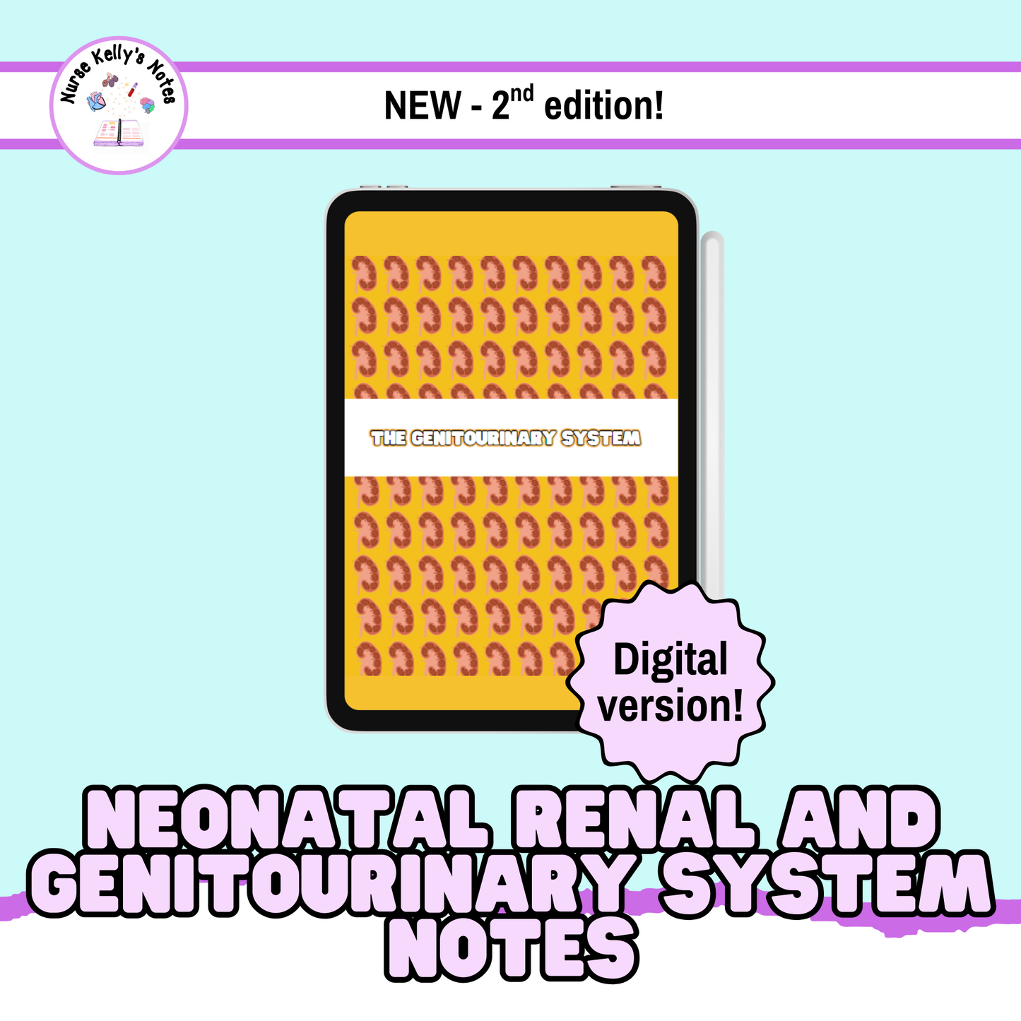 Newborn Renal and Genitourinary Notes: Instant Download | Visual Learning Resource, Study Guide, Survival Guide, Masterclass for NICU RNs