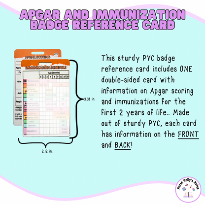 Apgar and Immunization NICU Reference Card: Wearable Badge Card for Neonatal Intensive Care Nurses, NNPs and Physician Associates