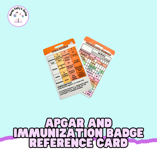 Apgar and Immunization NICU Reference Card: Wearable Badge Card for Neonatal Intensive Care Nurses, NNPs and Physician Associates