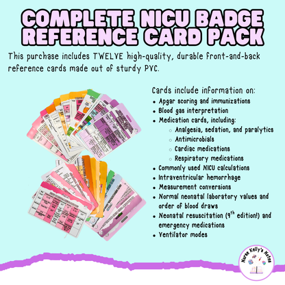 NICU Badge Reference Card Pack: Bundle of 12 Wearable Reference Cards for Neonatal Intensive Care Nurses, NNPs, Physician Associates, and Nursery RNs