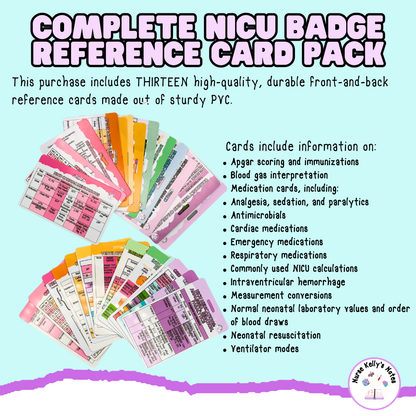 NICU Badge Reference Card Pack: Bundle of 13 Wearable Reference Cards for Neonatal Intensive Care Nurses, NNPs, Physician Associates, and Nursery RNs