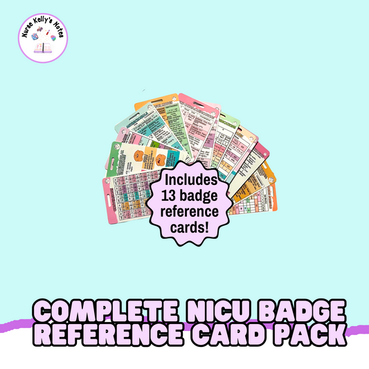 NICU Badge Reference Card Pack: Bundle of 13 Wearable Reference Cards for Neonatal Intensive Care Nurses, NNPs, Physician Associates, and Nursery RNs