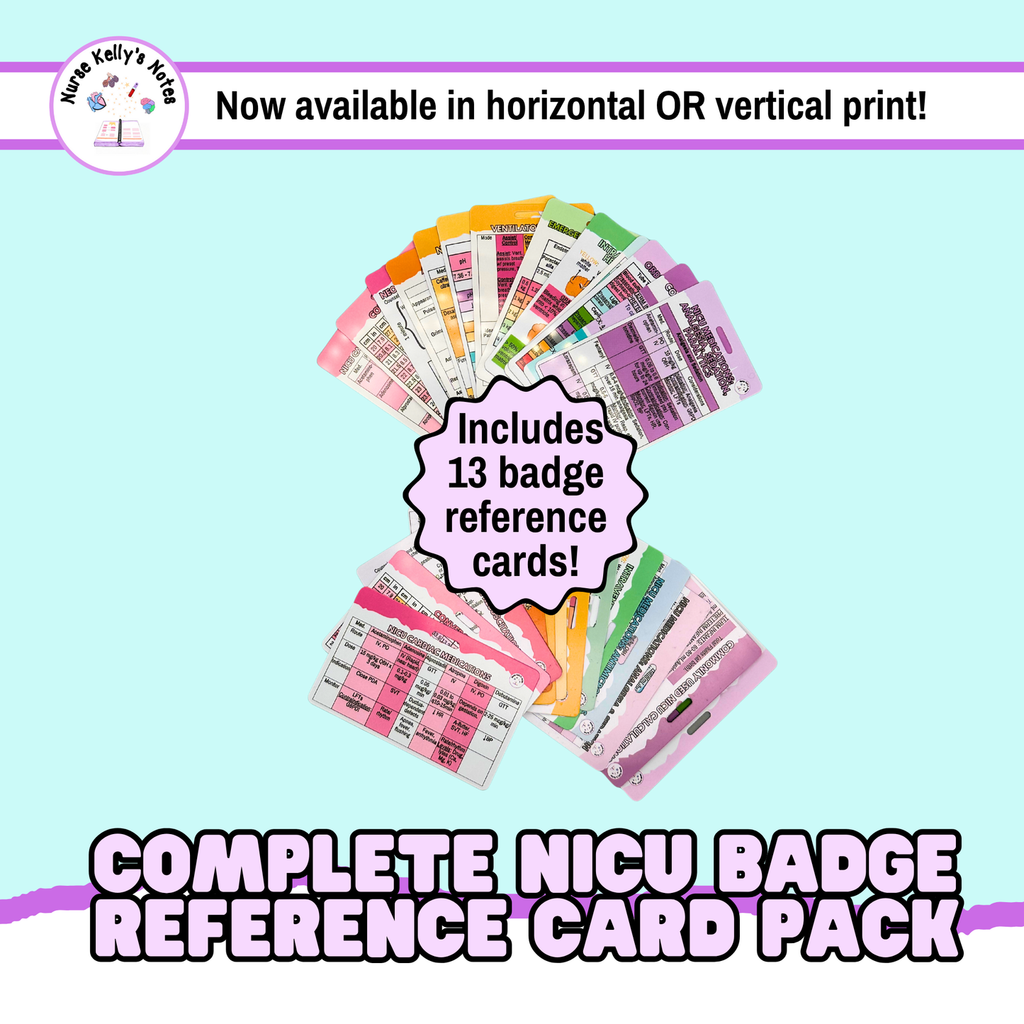 NICU Badge Reference Card Pack: Bundle of 13 Wearable Reference Cards for Neonatal Intensive Care Nurses, NNPs, Physician Associates, and Nursery RNs