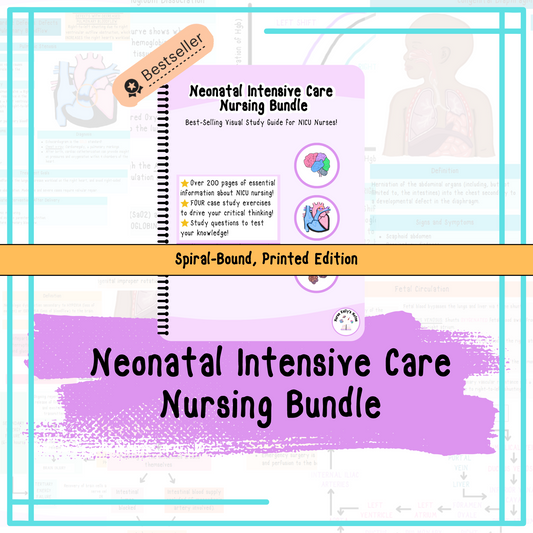 Nurse Kelly's Notes Neonatal Intensive Care Nursing Bundle: Visual Learning Resources for NICU RNs/Students