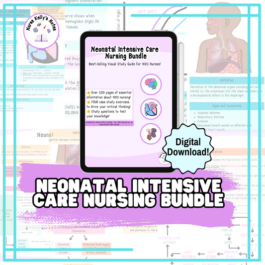 Nurse Kelly's Notes Neonatal Intensive Care Nursing Bundle E-BOOK: Visual Learning Resources for NICU RNs/Students