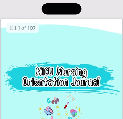 NICU Nursing Orientation Journal: Resources for New Graduate, New-to-Specialty Neonatal Intensive Care Unit Nurses and Nursing Preceptors!